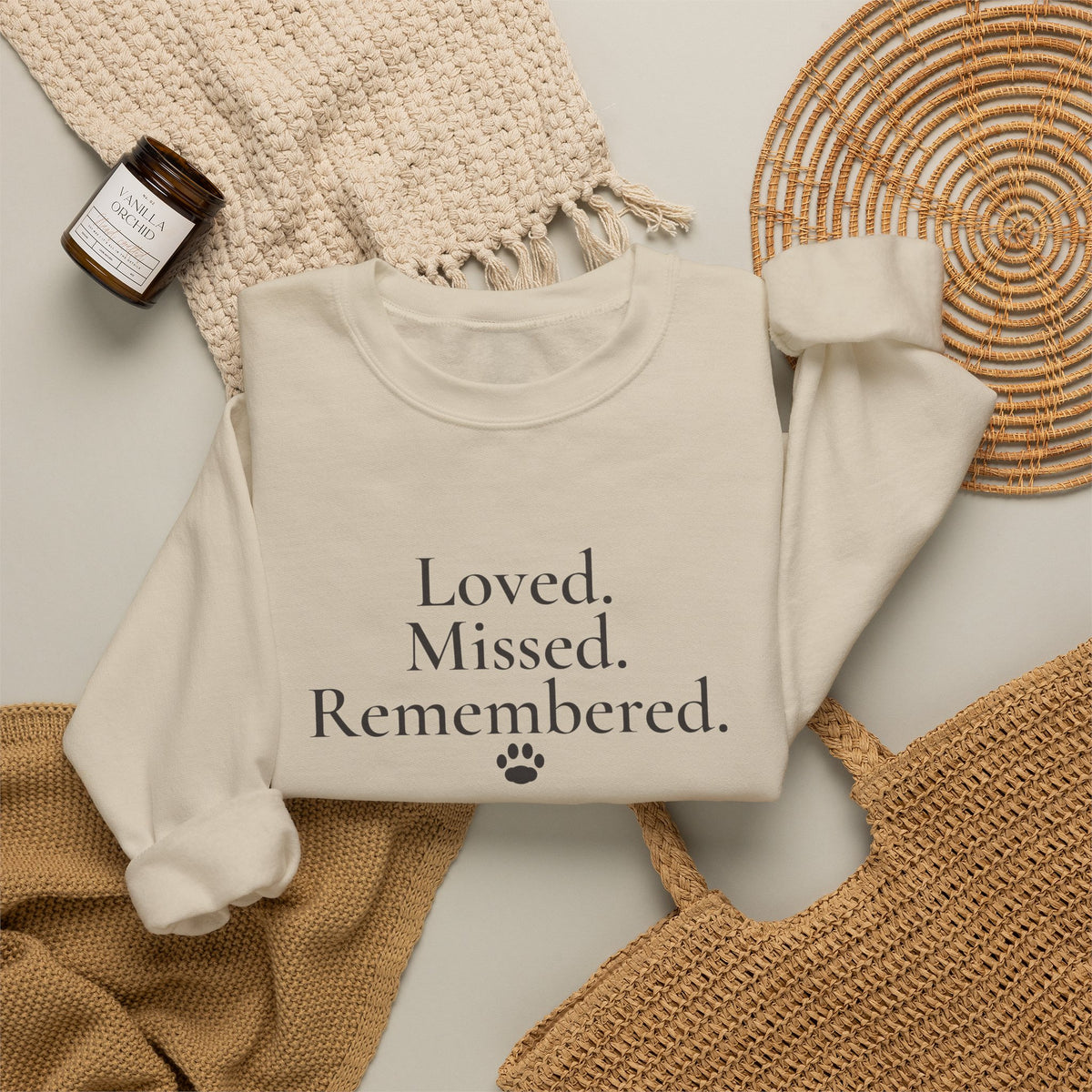 Loved. Missed. Remembered. Sweatshirt - Pet Memorial Crewneck