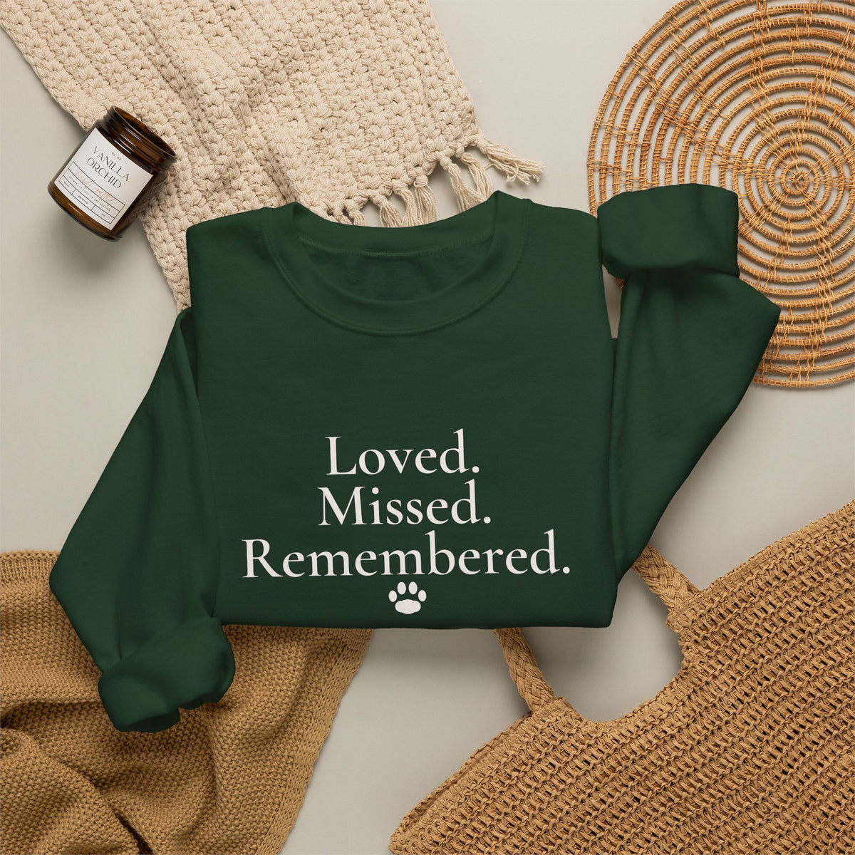 Loved. Missed. Remembered. Sweatshirt - Pet Memorial Crewneck