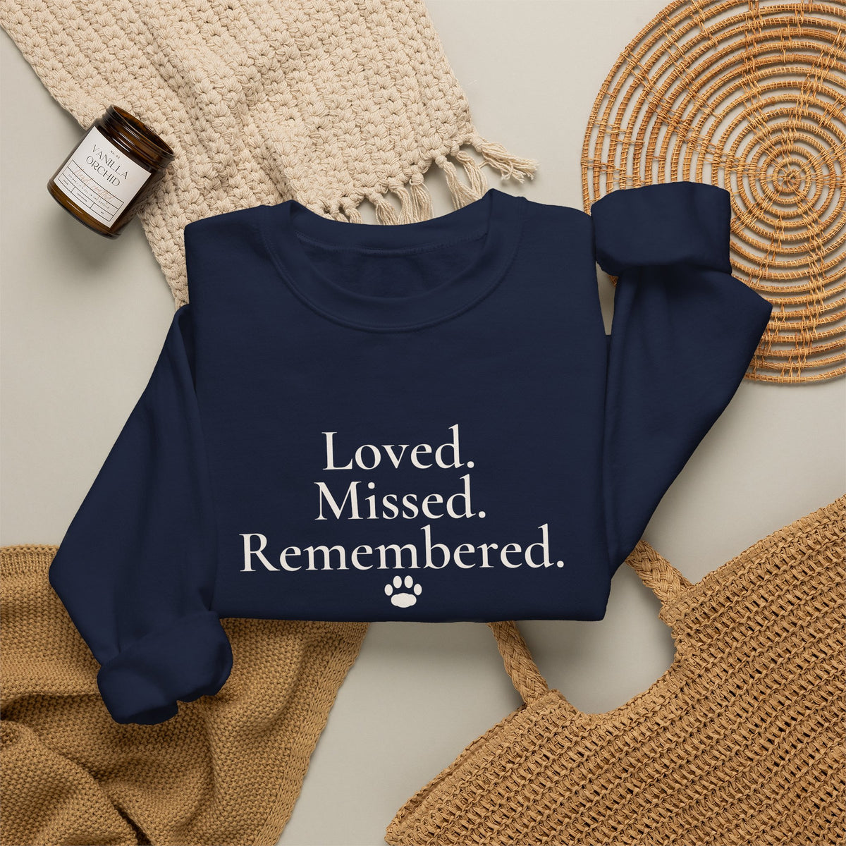 Loved. Missed. Remembered. Sweatshirt - Pet Memorial Crewneck