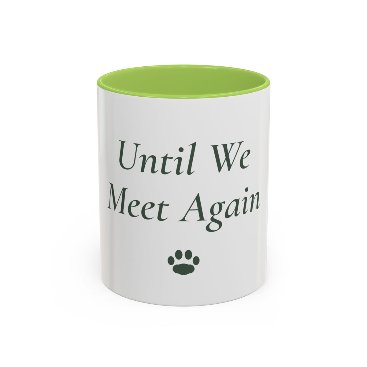 Until We Meet Again Pet Memorial Mug - Accent Ceramic Coffee Mug