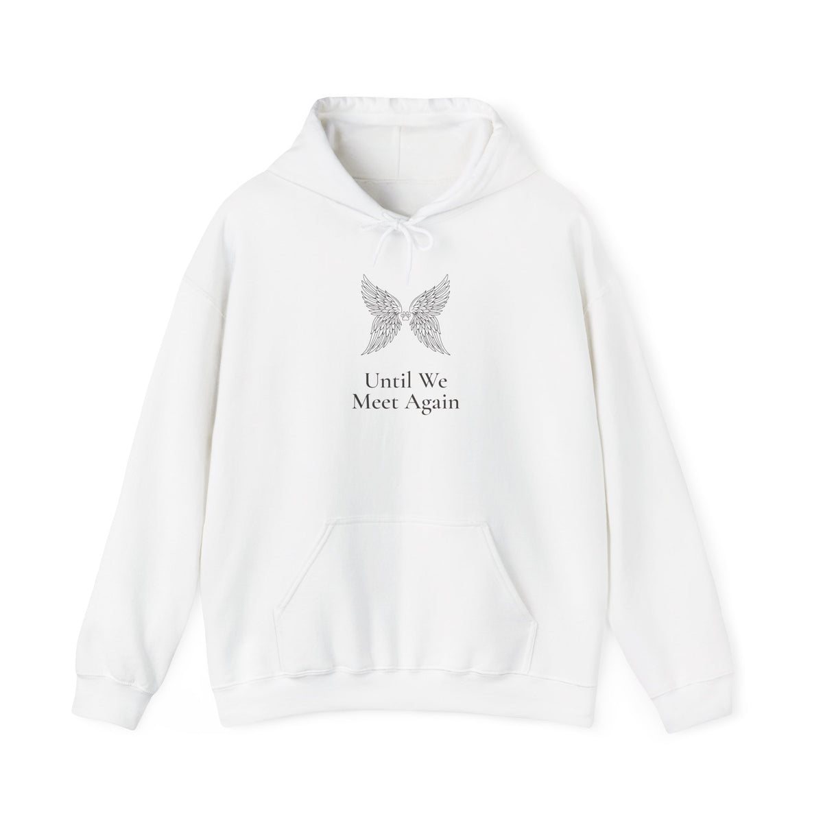 Until We Meet Again Hoodie - Angel Wings Pet Memorial Sweatshirt