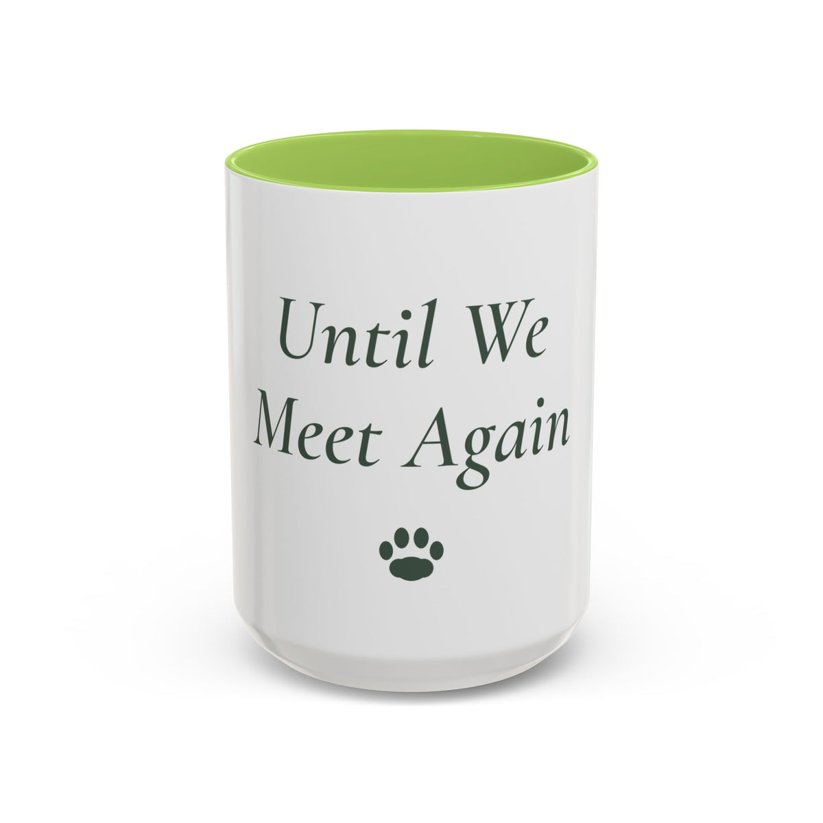 Until We Meet Again Pet Memorial Mug - Accent Ceramic Coffee Mug